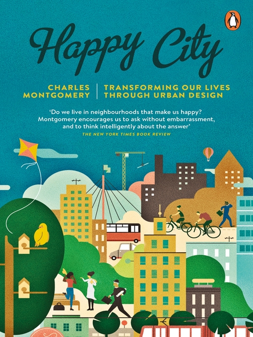 Title details for Happy City by Charles Montgomery - Available